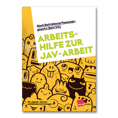 Arbeitshilfe JAV-Grundlagen (BetrVG)